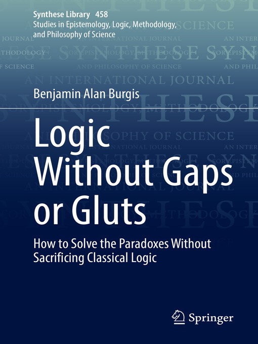 Title details for Logic Without Gaps or Gluts by Benjamin Alan Burgis - Available